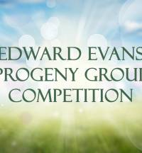 The Edward Evans Progeny Group Competition